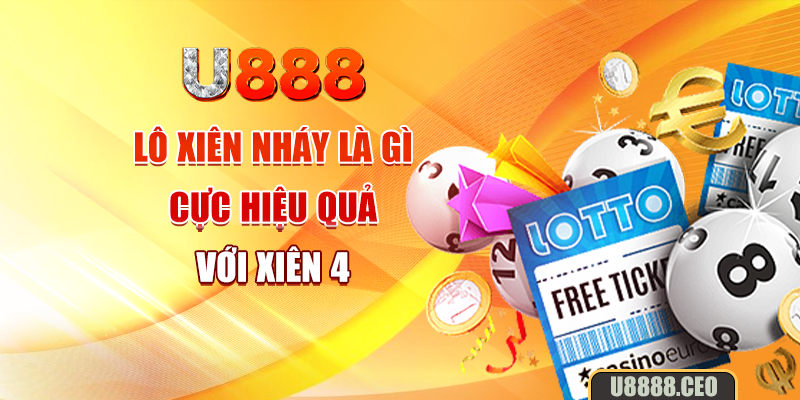 Lô xiên nháy là gì cực hiệu quả với xiên 4